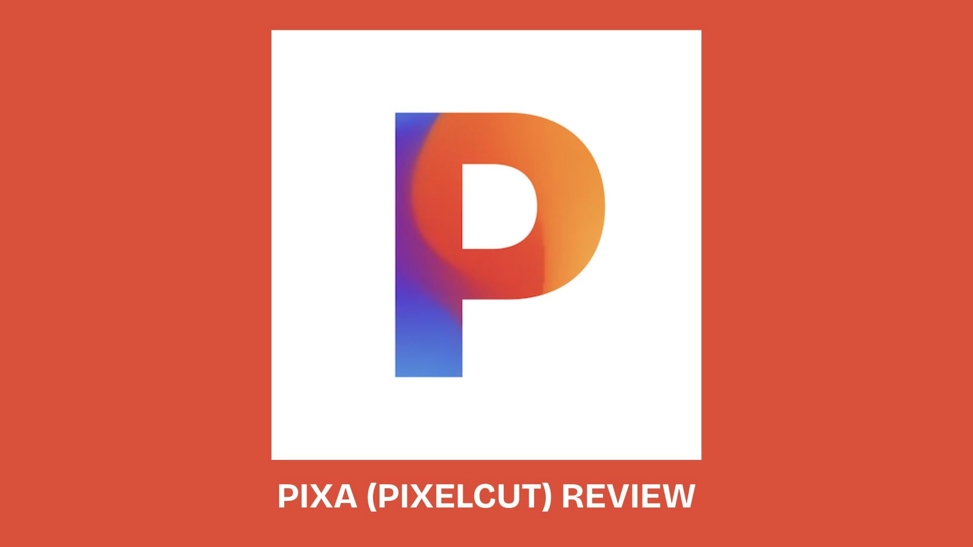 pixa pixelcut review