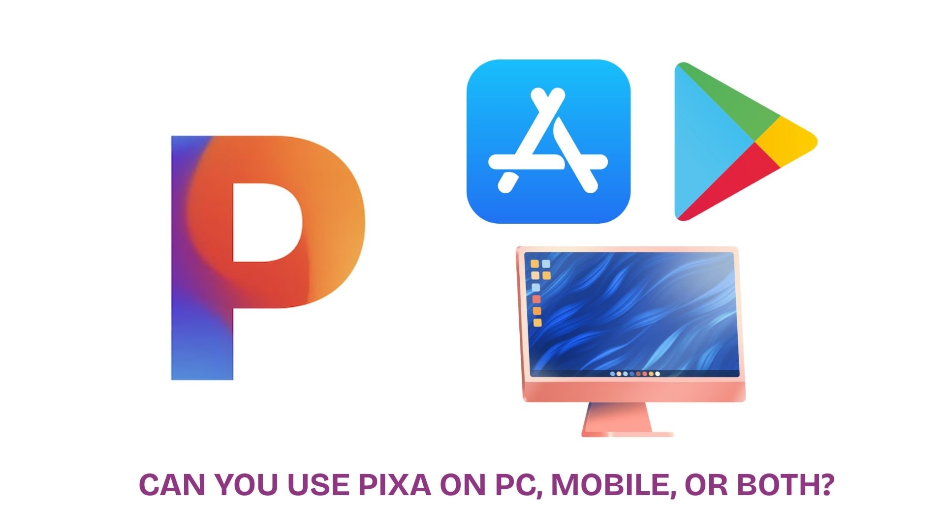 pixa ai compatibility