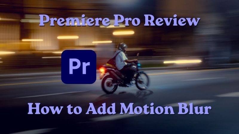 how to add モーションブラー in premiere pro