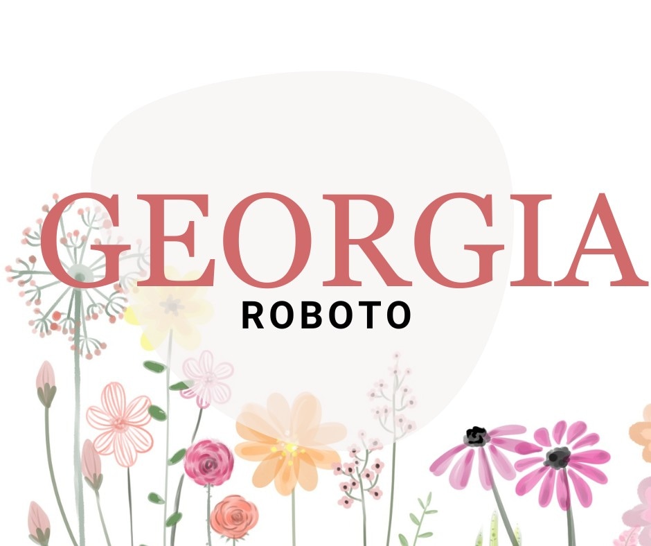 georgia and roboto mixed