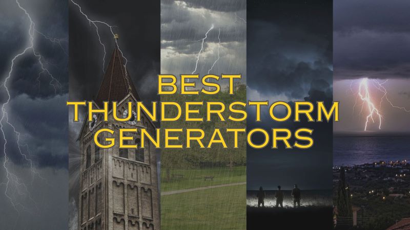 best thunderstorm generators