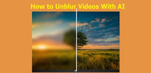 Come rimuovere la sfocatura dei video con AI?