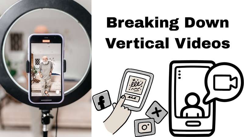 understanding the rise of vertical videos