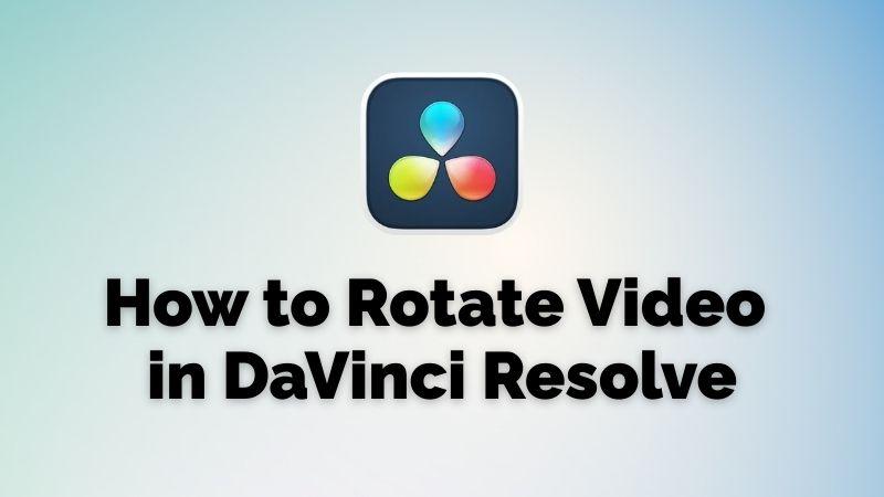how to rotate video in davinci resolve