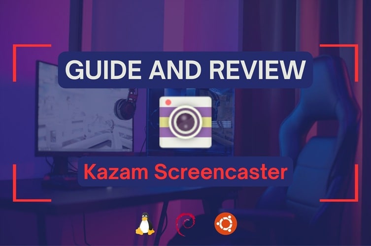 kazam screen recorder review