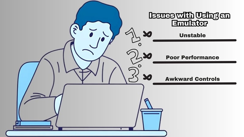 limitations of using emulator