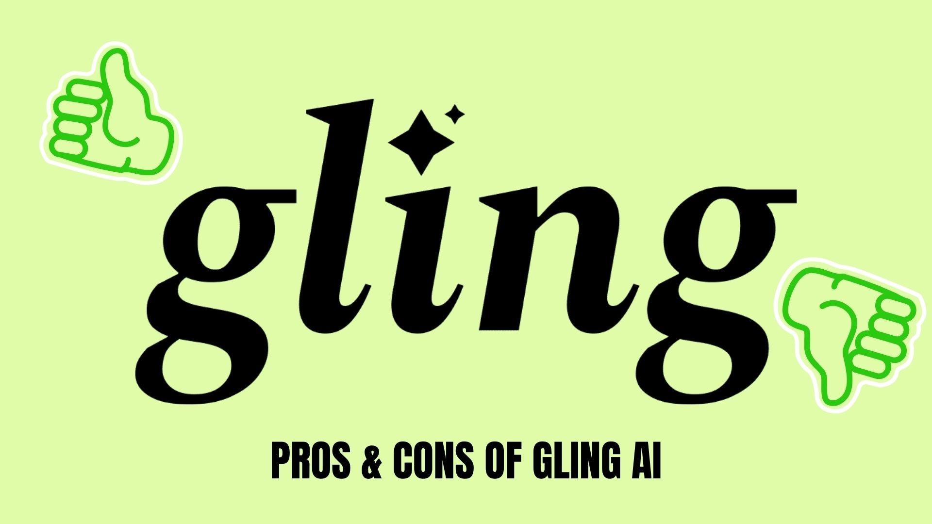 gling ai pros and cons