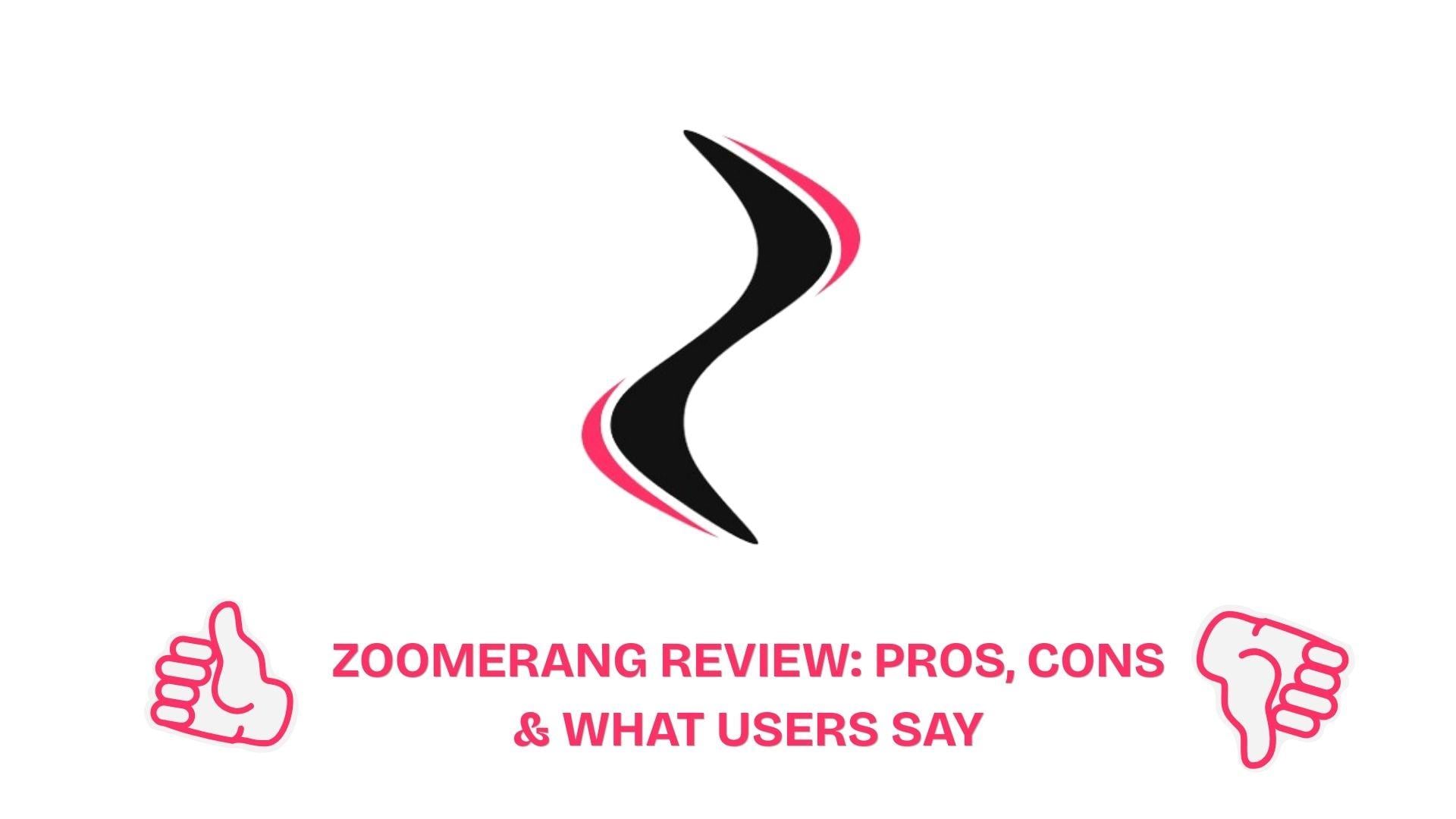 zoomerang pros and cons