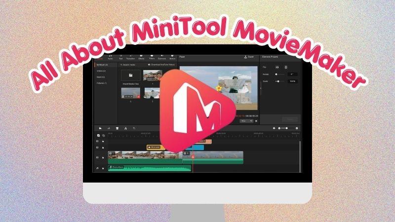 all about minitool moviemaker