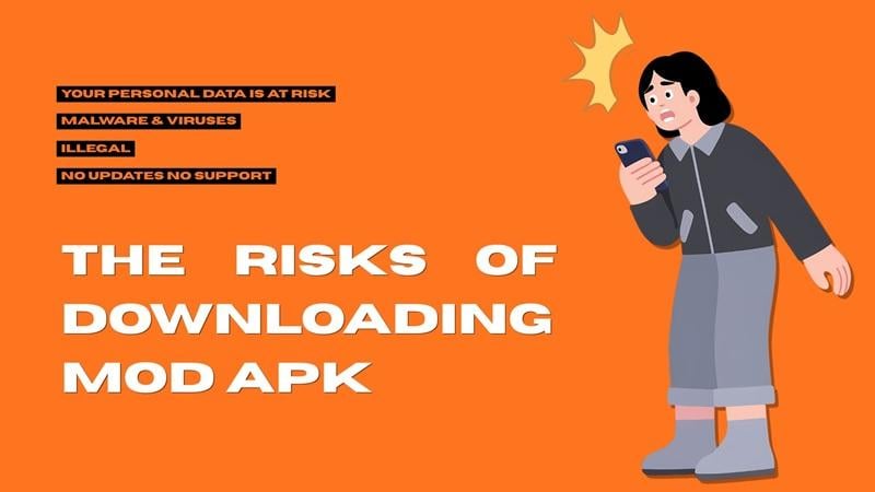 risks of downloading mod apk