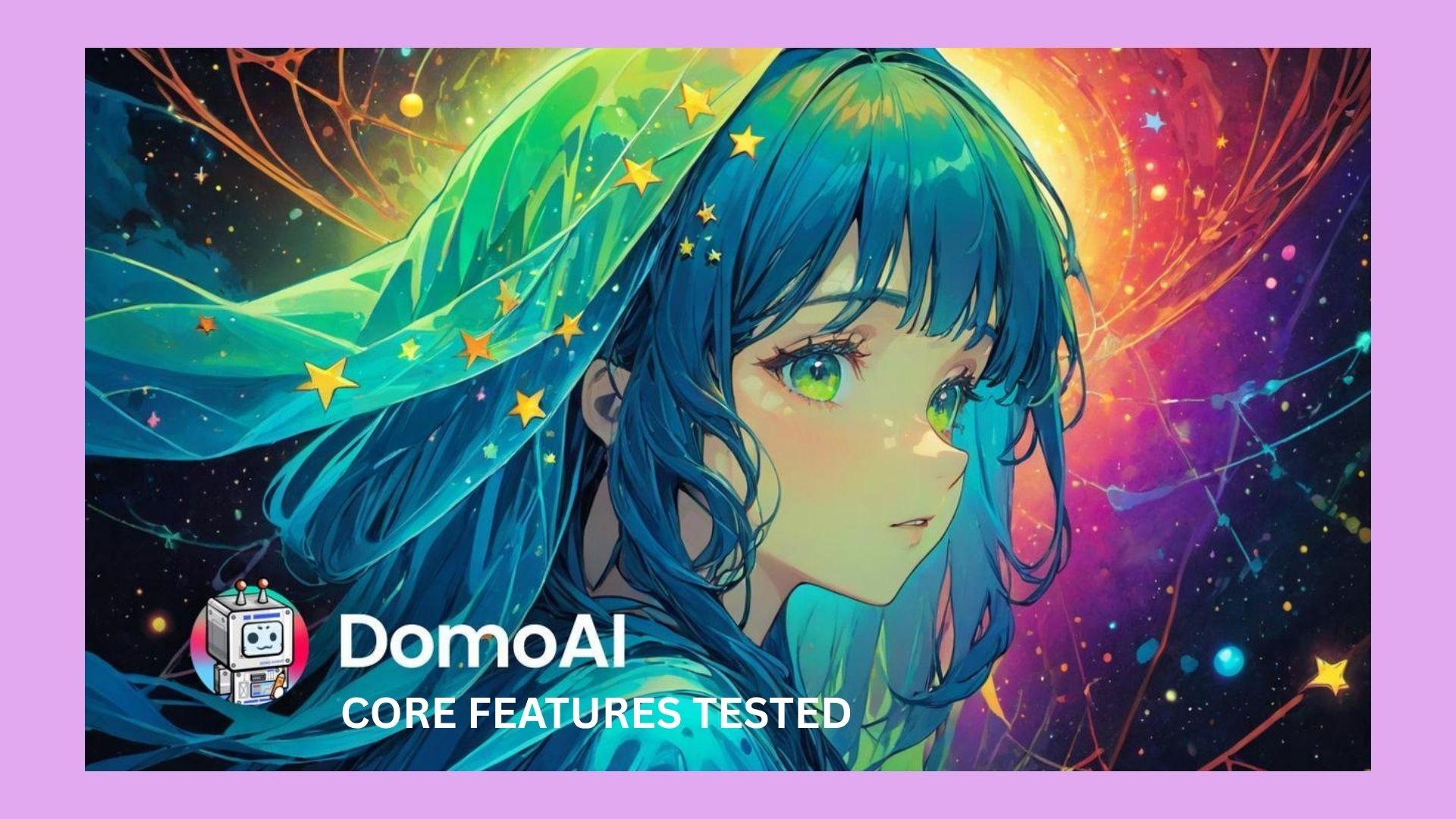 domo ai core features tested