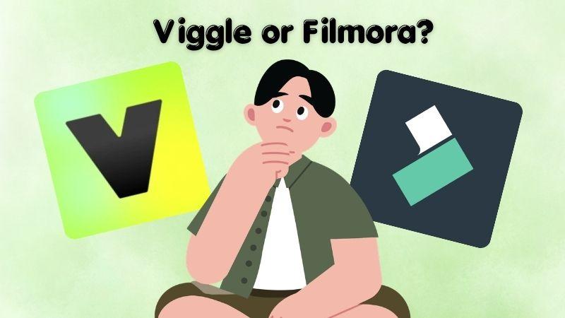viggle or filmora