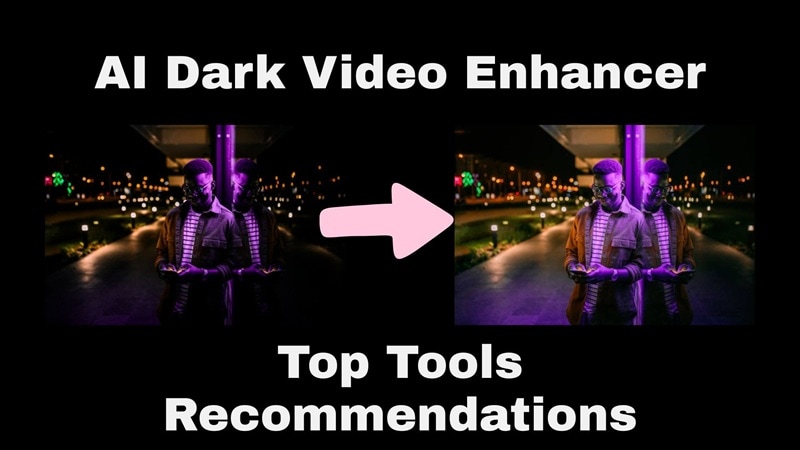 top tools for ai dark enhancer
