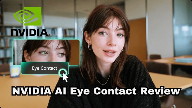 reviewing nvidia ai eye contact feature