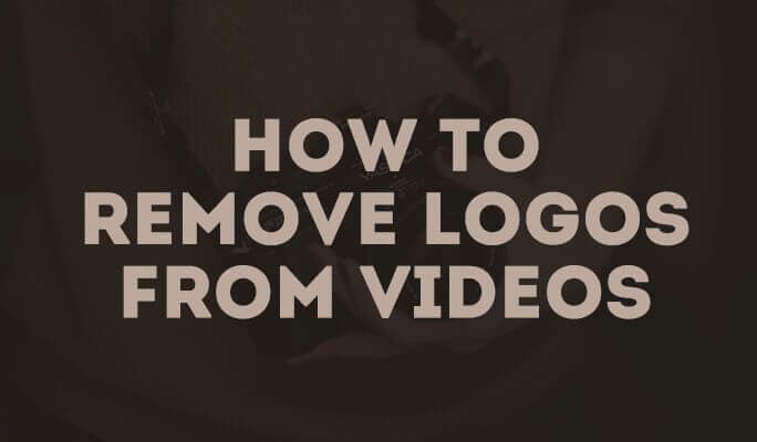 How to Remove Logos from Videos
