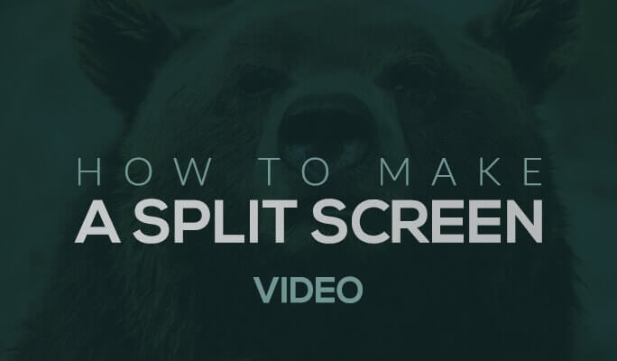How to Make a Split Screen Video