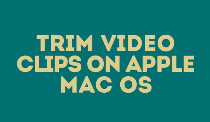 Two reliable ways to trim video clips on Apple Mac OS
