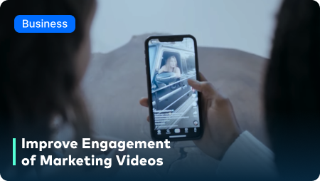 improve engagement of marketing videos