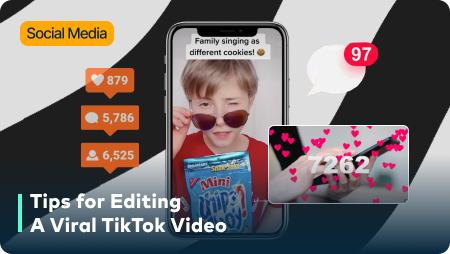 tips for editing a viral tiktok video
