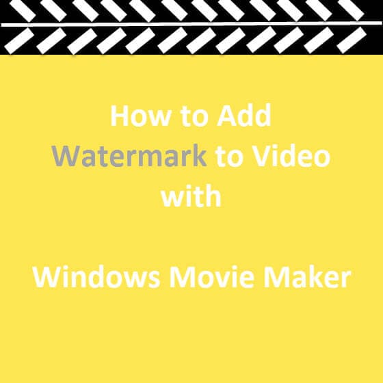 windows movie maker watermark