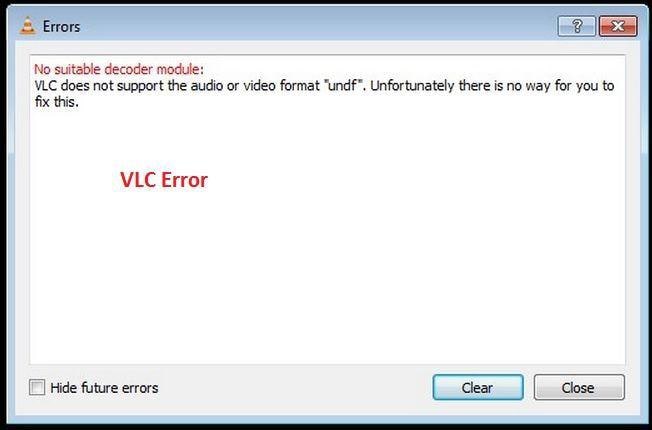 How to Fix VLC does not support UNDF Format