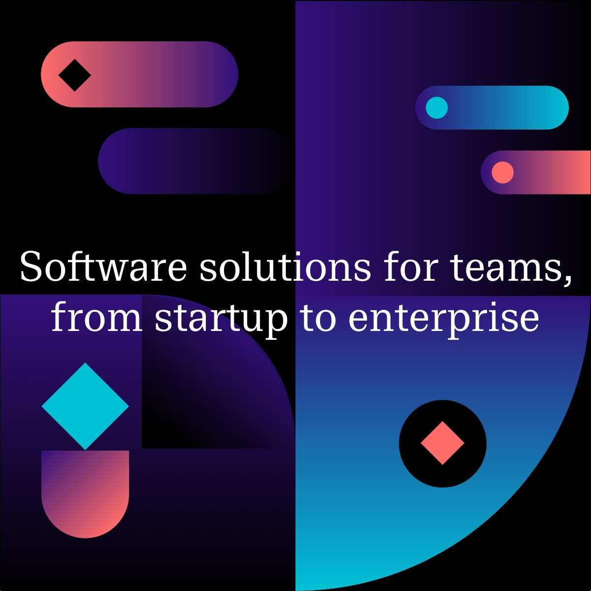 Software solutions for teams, from startup to enterprise