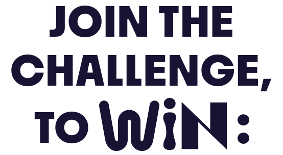 Join the Challenge, To Win