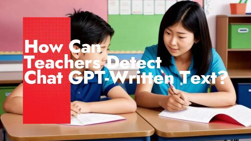 can teachers detect chat GPT