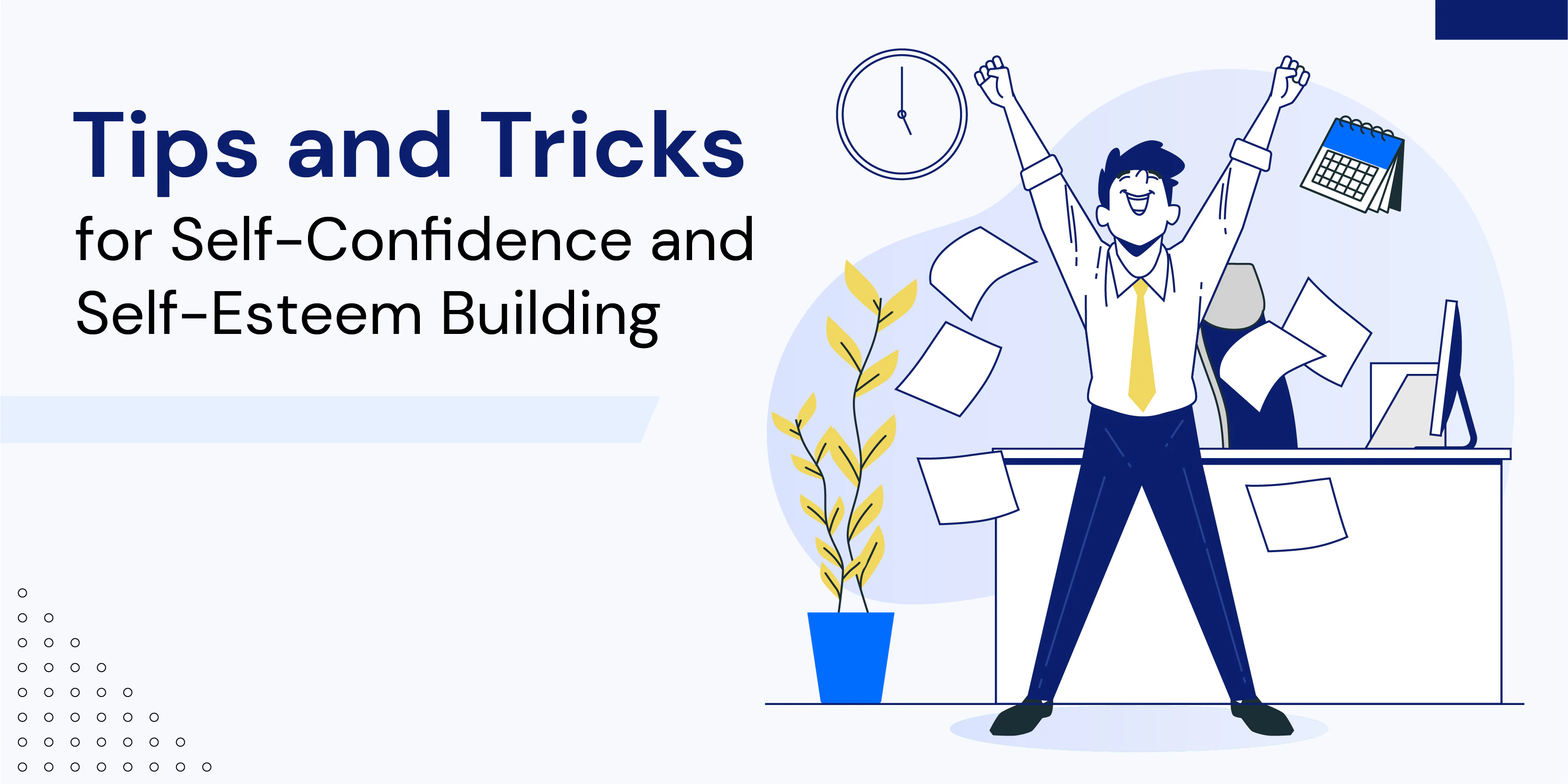 How To Build Self-Confidence And Self-Esteem: Tips And Tricks