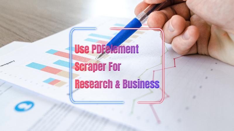 use pdfelement scrapper for business research