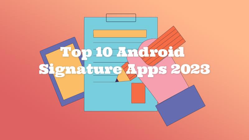 best pdf signature android apps
