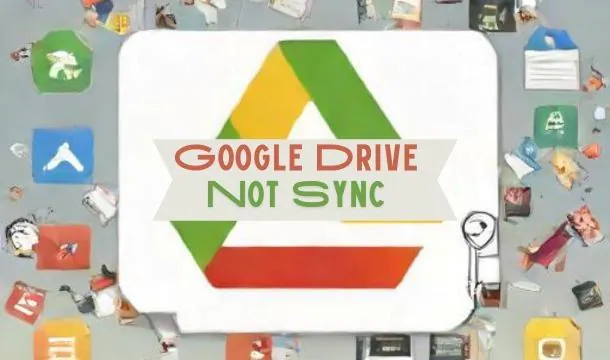 google drive for desktop not syncing