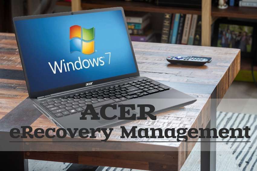 Guide to Using Acer eRecovery Management on Windows 7