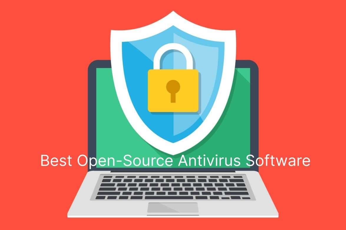 Best Open-Source Antivirus Software