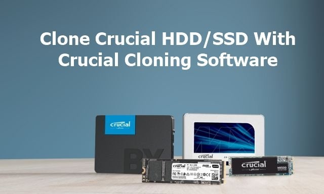Clone Crucial HDD to SSD With Best Crucial Cloning Software
