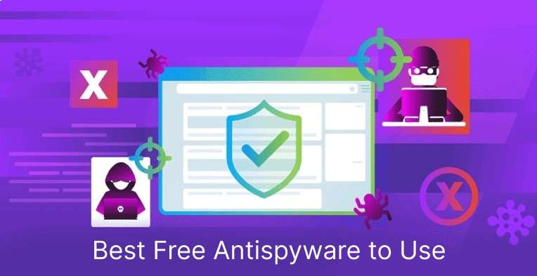 Best Free Anti-Spyware to Use