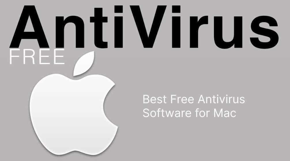 Best Free Antivirus Software for Mac: Are They Reliable?