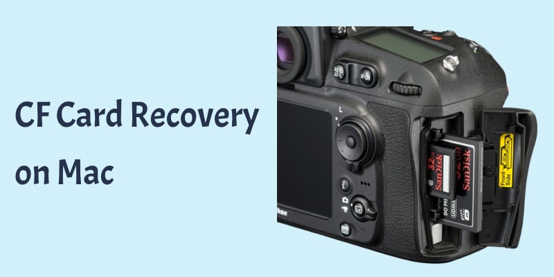 The Ultimate Guide to CF Card Recovery on Mac: Steps and Tips