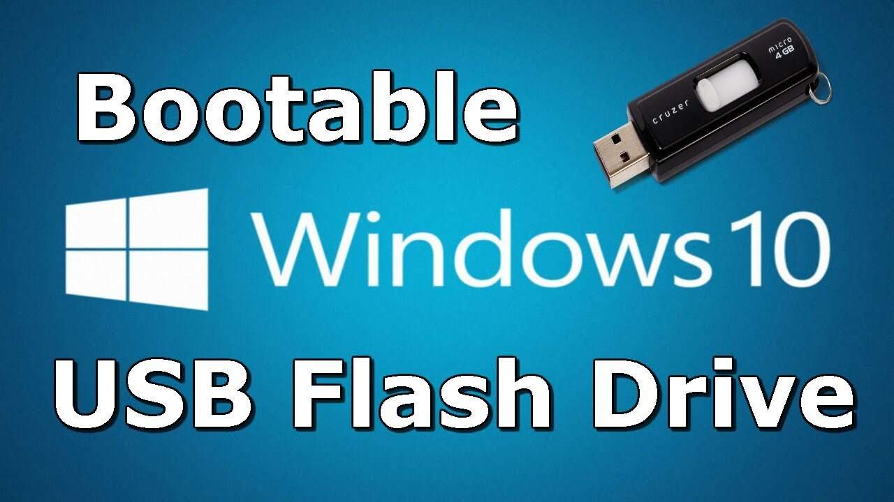 Create a Bootable USB Drive for Windows 10 – Complete Guide