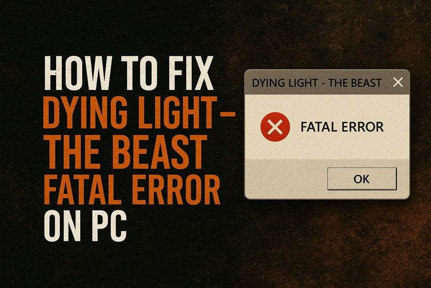 finding fixes to dying light fatal error