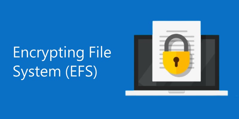 نظام تشفير ملفات efs يقوم بتشفير الملفات أو المجلدات