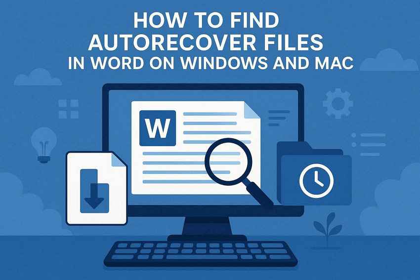 Word: AutoWiederherstellen-Dateien finden (Windows & Mac)