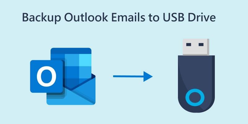 how to backup outlook emails to usb