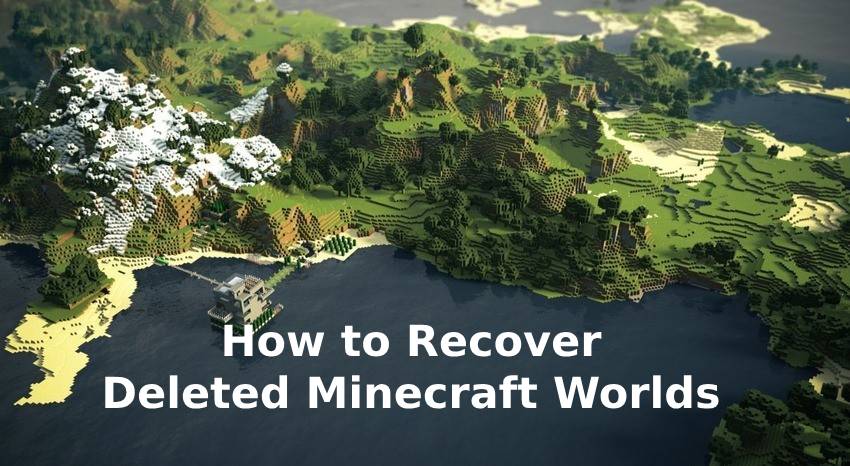 How to Recover Deleted Worlds in Minecraft