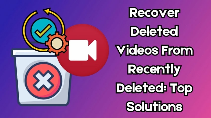 guide to recover deleted videos