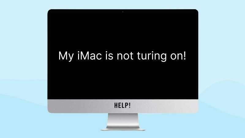 How To Fix an iMac Computer That Won't Turn On [12 Ways]