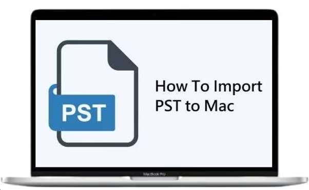 How to Import a PST File to Apple Mail on Mac