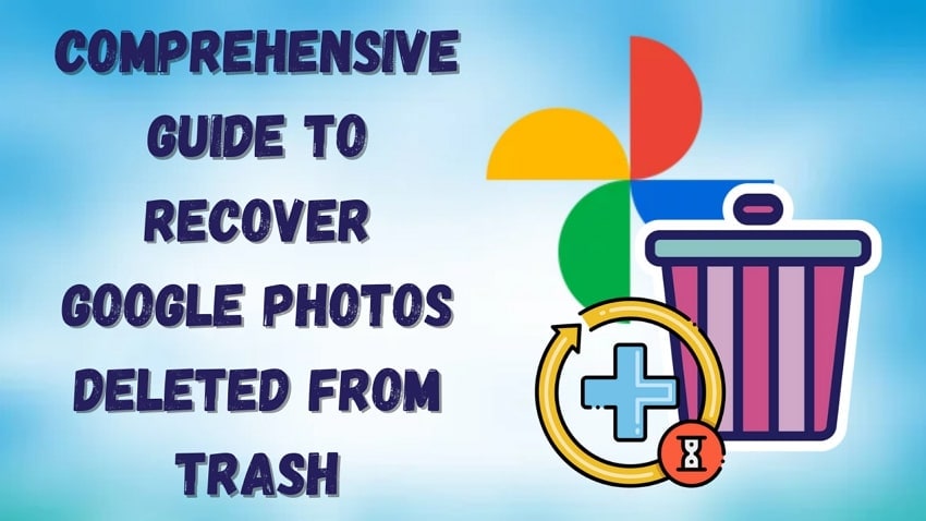 methods to recover deleted google photos