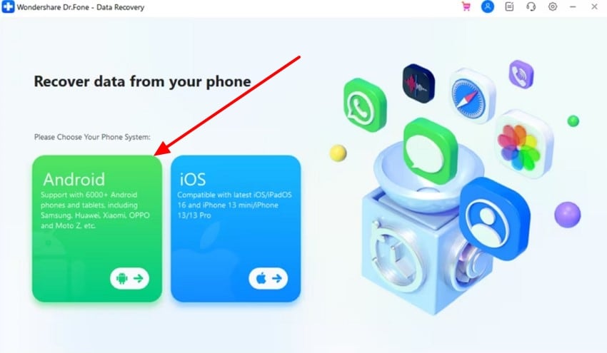 launch drfone and choose android