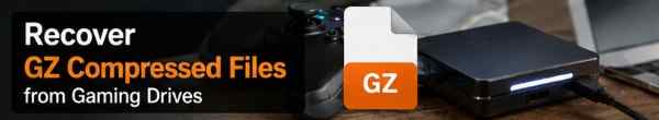 How to Recover .GZ (Gzip) Files from Gaming Drives